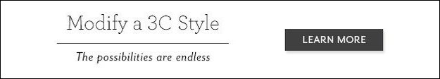 Modify a 3C Style | The possibilities are endless
