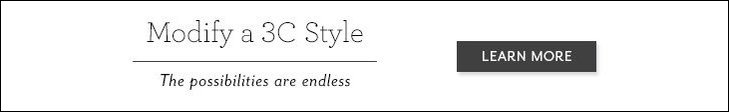 Modify a 3C Style | The possibilities are endless