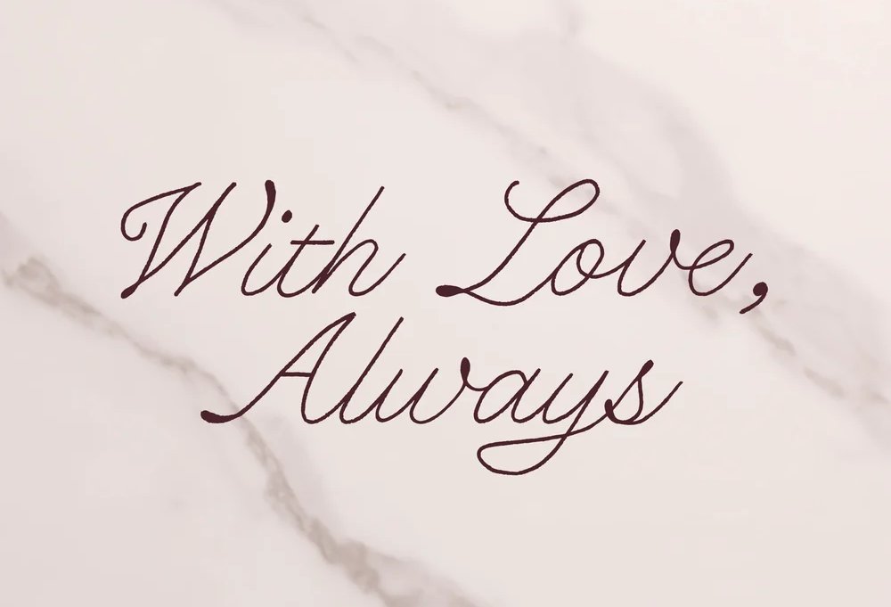 Valentine's Day Mountings with text that says, "With Love, Always"